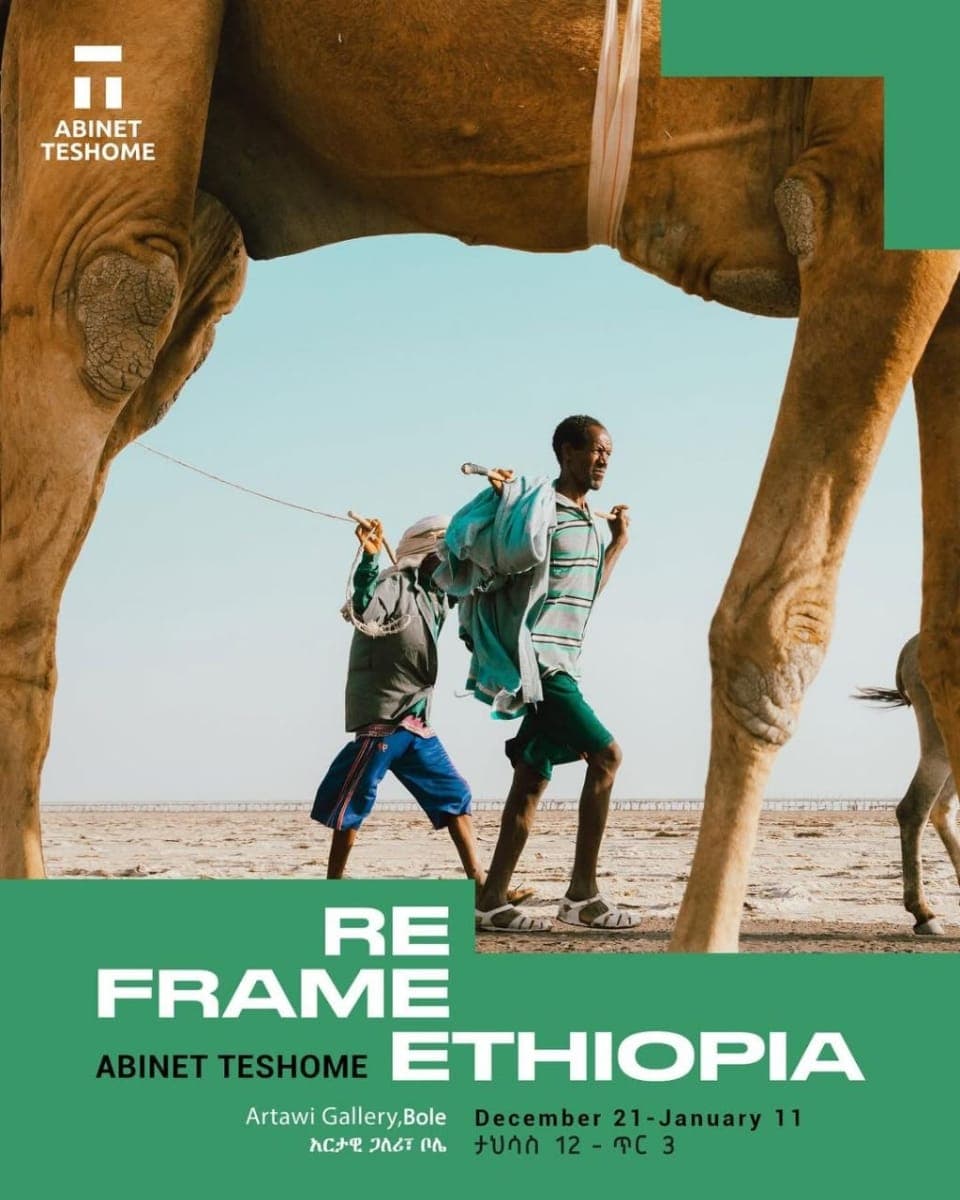 Reframe Ethiopia - Solo Photography Exhibition by Abinet Teshome