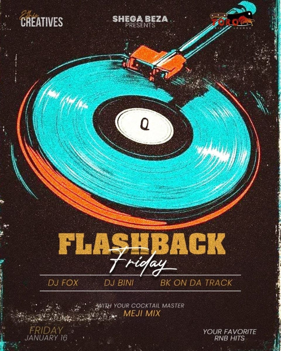 Flashback Friday Episode 3 - Shega Beza at Toro Grill & Lounge