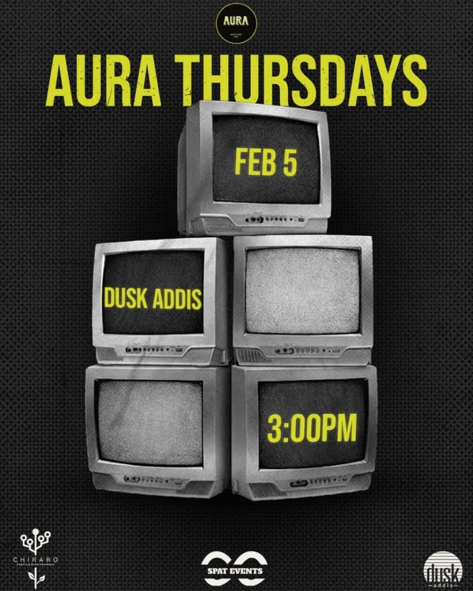 Aura Thursday - DJ Event at Dusk Addis