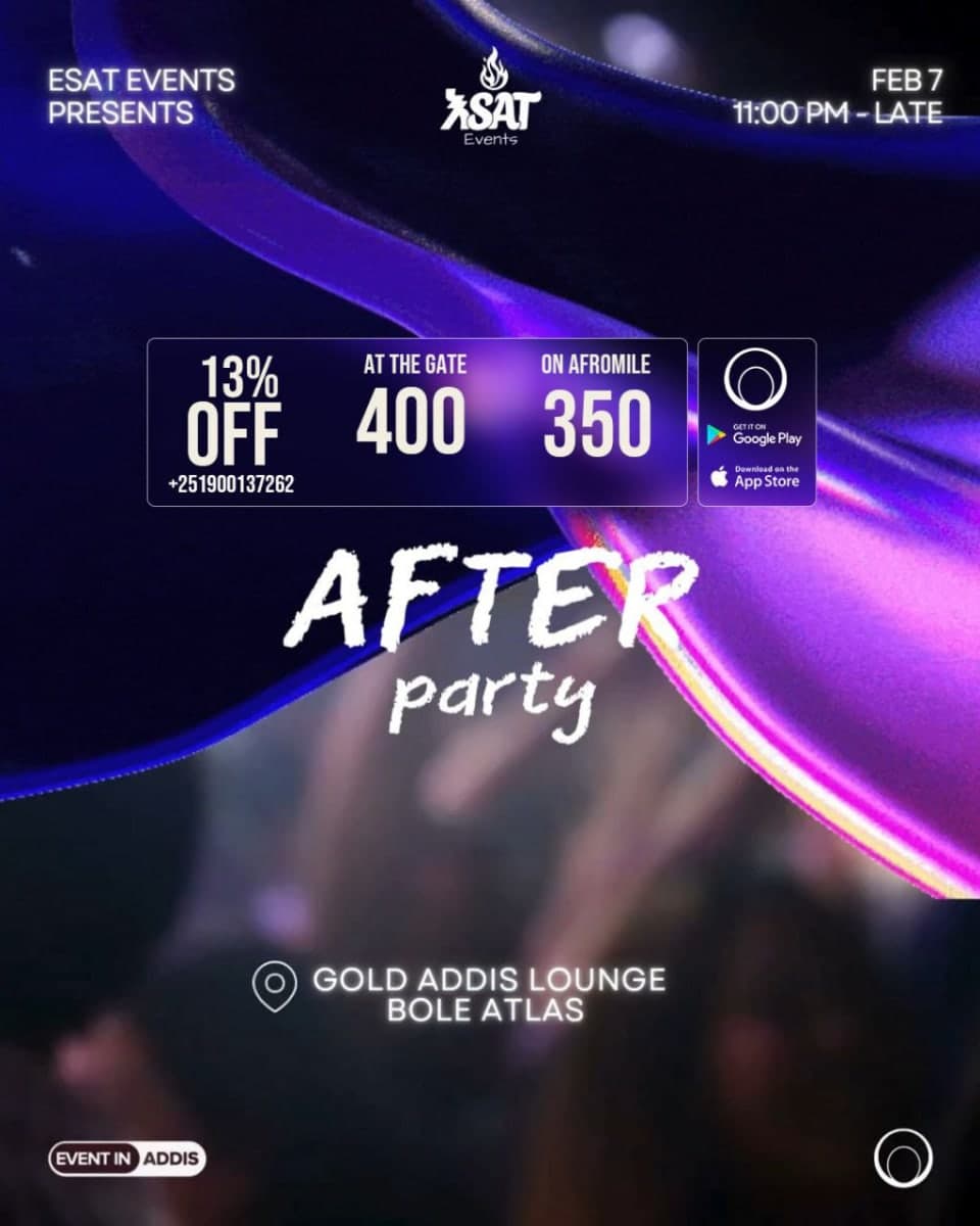 Esat Events After Party - Addis Festival Night