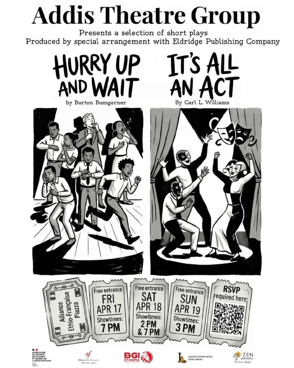 Addis Theatre Group: Hurry Up and Wait & It's All an Act