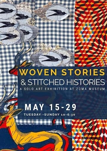 Art Exhibition: Woven Stories and Stitched Histories