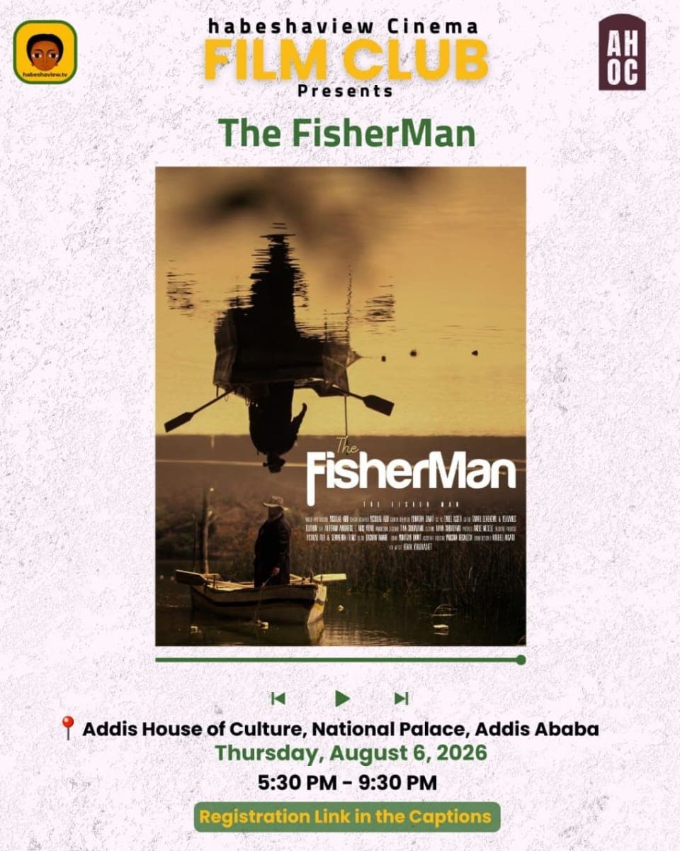 Habeshaview Cinema Film Club: The FisherMan Screening